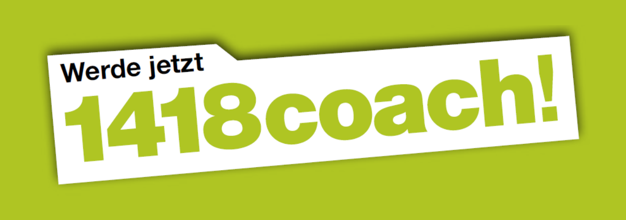 1418 Coach - jetzt anmelden!